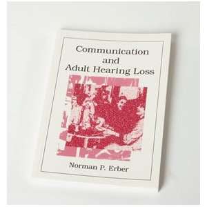    Communication and Adult Hearing Loss