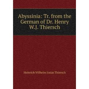   of Dr. Henry W.J. Thiersch Heinrich Wilhelm Josias Thiersch Books