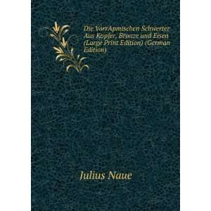   und Eisen (Large Print Edition) (German Edition) Julius Naue Books