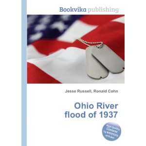  Ohio River flood of 1937 Ronald Cohn Jesse Russell Books
