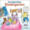 The Night Before Kindergarten Natasha Wing