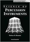 Science of Percussion Instruments, (9810241585), Thomas D. Rossing 