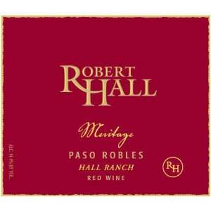  2007 Robert Hall Paso Robles Meritage 750ml Grocery 