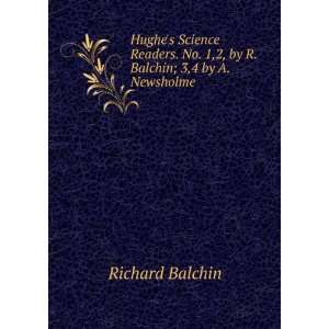   . No. 1,2, by R. Balchin; 3,4 by A. Newsholme Richard Balchin Books
