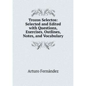  Trozos Selectos Selected and Edited with Questions 