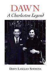 Dawn A Charleston Legend by Dawn Langley Simmons 1995, Hardcover 