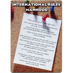    International Rules Of Manhood Funny Metal Sign