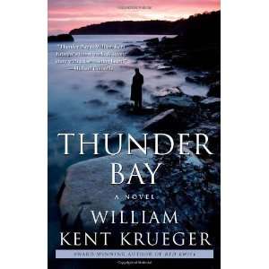    Thunder Bay A Novel [Paperback] William Kent Krueger Books