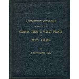   Common Trees & Woody Plants of Kenya Colony E. Battiscombe Books