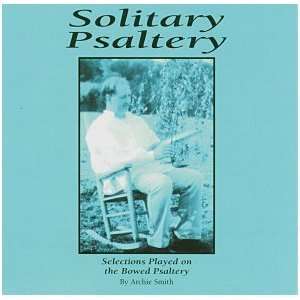  Solitary Psaltery   Selections Based on the Bowed Psaltery 