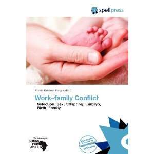    Work family Conflict (9786136013923) Richie Krishna Fergus Books