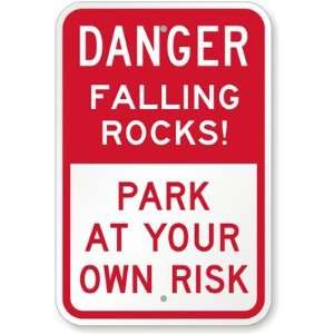   Park At Your Own Risk Diamond Grade Sign, 18 x 12