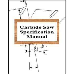  Carbide Saw Specification Manual