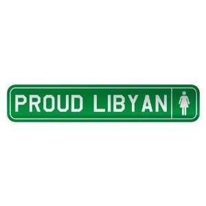   PROUD LIBYAN  STREET SIGN COUNTRY LIBYA