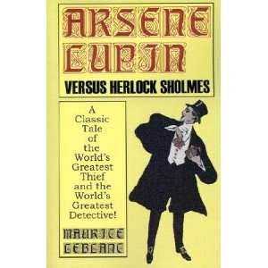   LUPIN VS HERLOCK SHOLME] [Paperback] Maurice(Author) Leblanc Books
