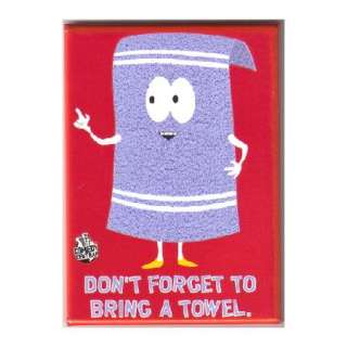 South Park Towelie Dont Forget To Bring A Towel Magnet, NEW UNUSED 