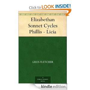 Elizabethan Sonnet Cycles Phillis   Licia Giles Fletcher, Thomas 