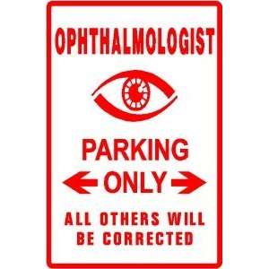  OPHTHALMOLOGIST PARKING sign * eye doctor