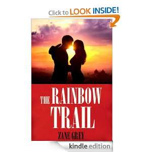 The Rainbow Trail (Annotated) Zane Grey, King eBooks  