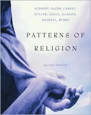 Patterns of Religion, (0534627412), Roger Schmidt, Textbooks   Barnes 