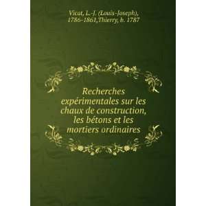   Louis Joseph), 1786 1861,Thierry, b. 1787 Vicat  Books