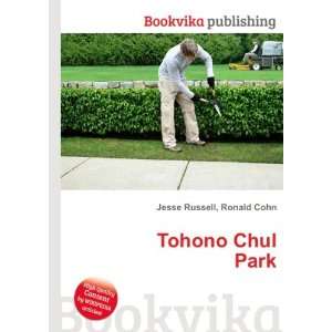  Tohono Chul Park Ronald Cohn Jesse Russell Books