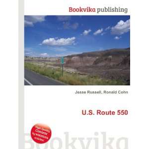  U.S. Route 550 Ronald Cohn Jesse Russell Books