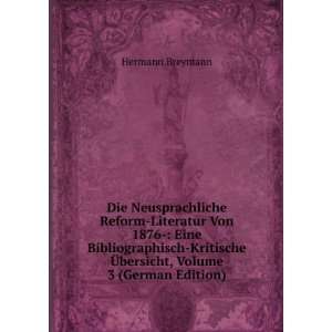   Eine Bibliographisch Kritische Ã?bersicht, Volume 3 (German Edition