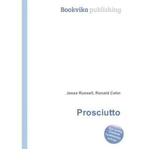  Prosciutto Ronald Cohn Jesse Russell Books