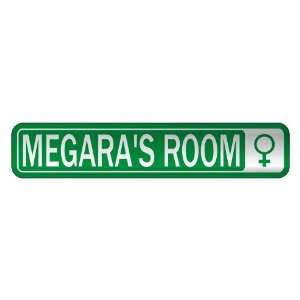   MEGARA S ROOM  STREET SIGN NAME