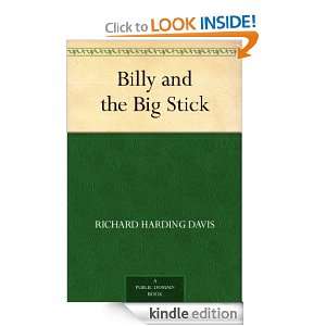 Billy and the Big Stick Richard Harding Davis  Kindle 
