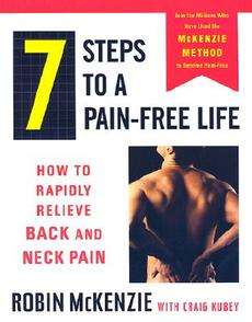 Steps to a Pain Free Life How to Rapidly Relieve Bac 9780452282773 