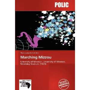   Marching Mizzou (9786137854471) Theia Lucina Gerhild Books