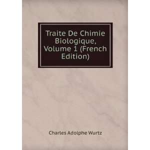  Traite De Chimie Biologique, Volume 1 (French Edition 