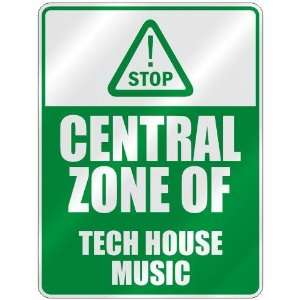  STOP  CENTRAL ZONE OF TECH HOUSE  PARKING SIGN MUSIC 
