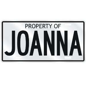    NEW  PROPERTY OF JOANNA  LICENSE PLATE SIGN NAME