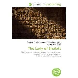  The Lady of Shalott (9786134287173) Books