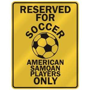   AMERICAN SAMOAN PLAYERS ONLY  PARKING SIGN COUNTRY AMERICAN SAMOA