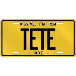 NEW  KISS ME , I AM FROM TETE  MOZAMBIQUE LICENSE PLATE 