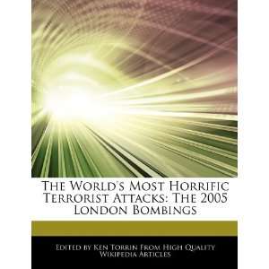  The Worlds Most Horrific Terrorist Attacks The 2005 