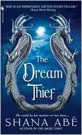 The Dream Thief (Drakon Series Shana Abe