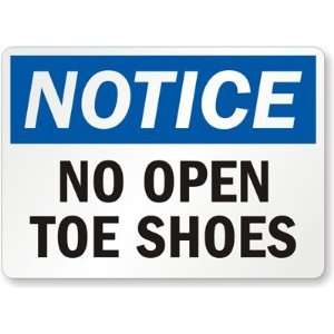  Notice No Open Toe Shoes Plastic Sign, 10 x 7