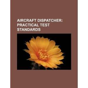  Aircraft dispatcher practical test standards 