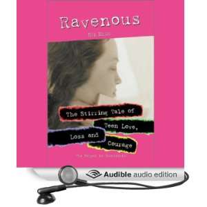  Ravenous The Stirring Tale of Teen Love, Loss and Courage 
