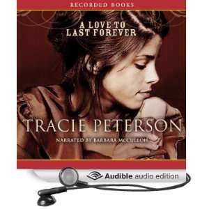  A Love to Last Forever (Audible Audio Edition) Tracie 