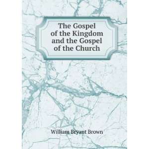  The Gospel of the Kingdom and the Gospel of the Church 