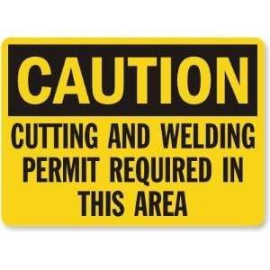  Caution Cutting and Welding Permit Required In This Area 