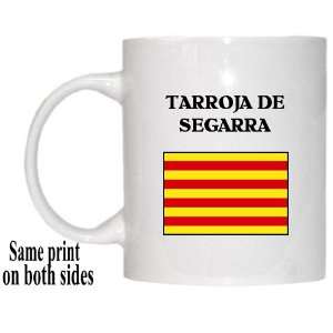  Catalonia (Catalunya)   TARROJA DE SEGARRA Mug 