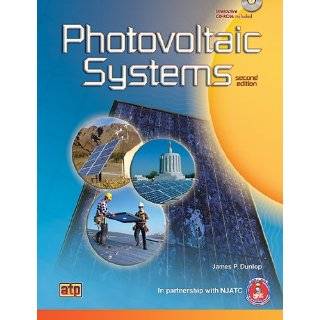 Photovoltaic Systems by James P. Dunlop and In partnership with 