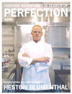Further Adventures in Search of Perfection Heston Blumenthal  